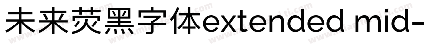 未来荧黑字体extended mid字体转换